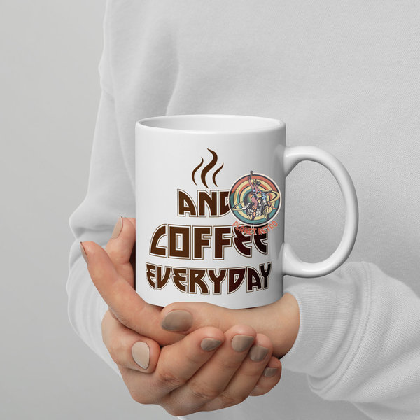 And Coffee Everyday - Mug